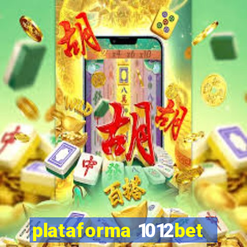 plataforma 1012bet